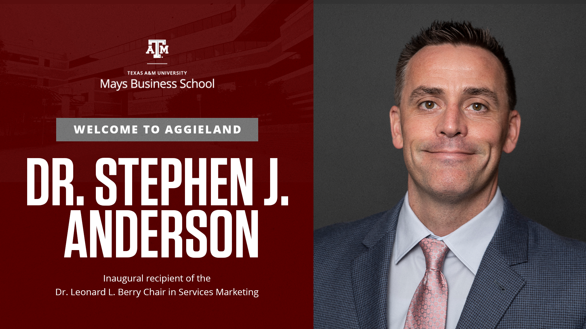 Mays Business School Welcomes Dr. Stephen J Anderson to Aggieland - photo of Dr Anderson